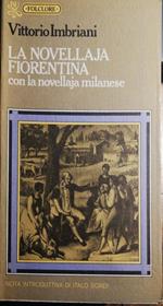 La novellaja fiorentina con la novellaja milanese