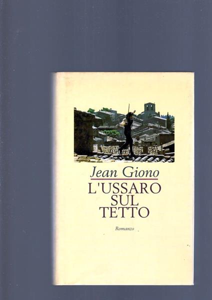 Ussaro Sul Tetto - Jean Giono - copertina