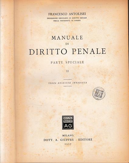 Manuale di Diritto Penale. Parte speciale II - Francesco Antolisei - copertina