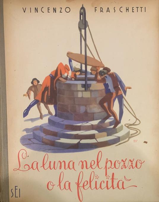 La luna nel pozzo o la felicità - copertina