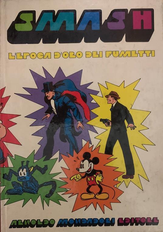 Smash! L'epoca d'oro dei fumetti - B. Palmiro Boschesi - copertina
