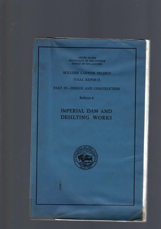 Boulder Canyon Project: Imperial Dam And Desilting Works - copertina