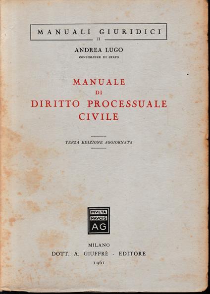Manuale di Diritto Processuale Civile - Andrea Lugo - copertina