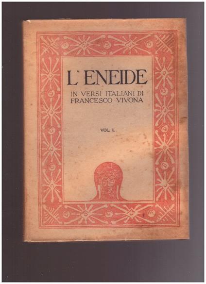 L' ENEIDE in versi italiani di Francesco Vivona Vol. I- II-III - Publio Virgilio Marone - copertina