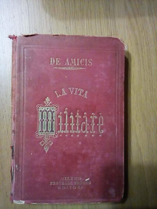 La vita militare: Bozzetti - Edmondo De Amicis - copertina