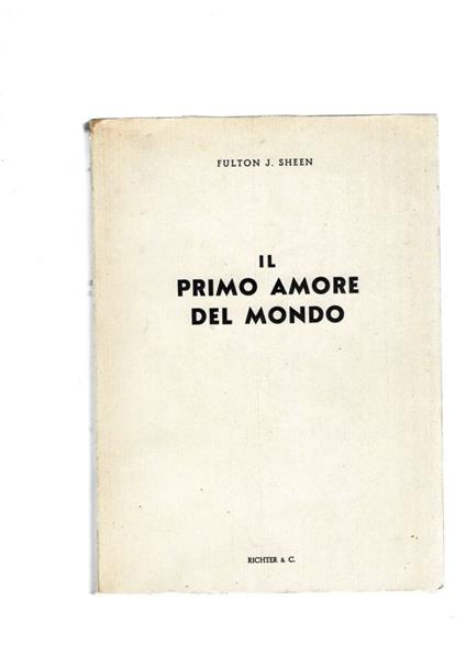 Primo Amore Del Mondo - Fulton J. Sheen - copertina