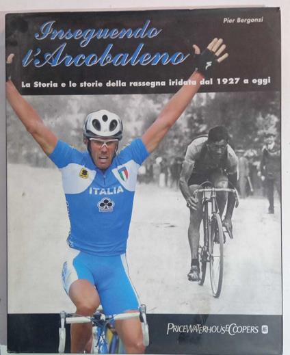 Inseguendo l'arcobaleno - Pier Bergonzi - copertina