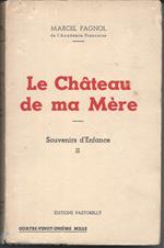 Le Chateau de ma Mère
