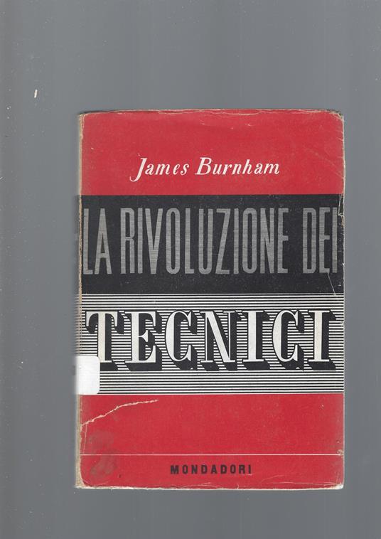 Rivoluzione Dei Tecnici - James Burnham - copertina