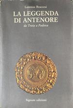 La leggenda di Antenore da Troia a Padaova