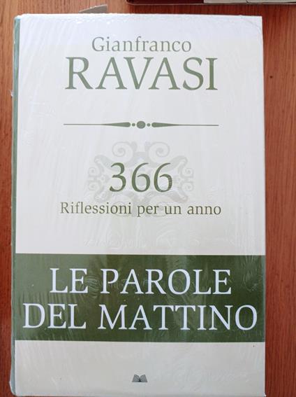 366 riflessioni per un anno LE PAROLE DEL MATTINO - Gianfranco Ravasi - copertina