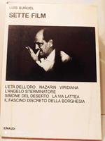 Sette Film. L'età dell'oro, Nazarin, Viridiana, L'angelo sterminatore, Simone del deserto , La via lattea , Il fascino discreto della borghesia