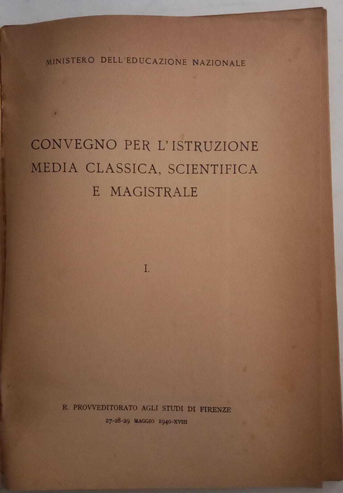Convegno per l'istruzione media classica , scientifica e magistrale