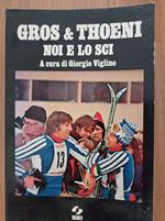 Gros & Thoeni noi e lo sci