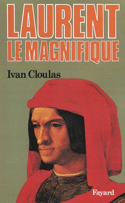 Laurent le Magnifique - Ivan Cloulas - copertina