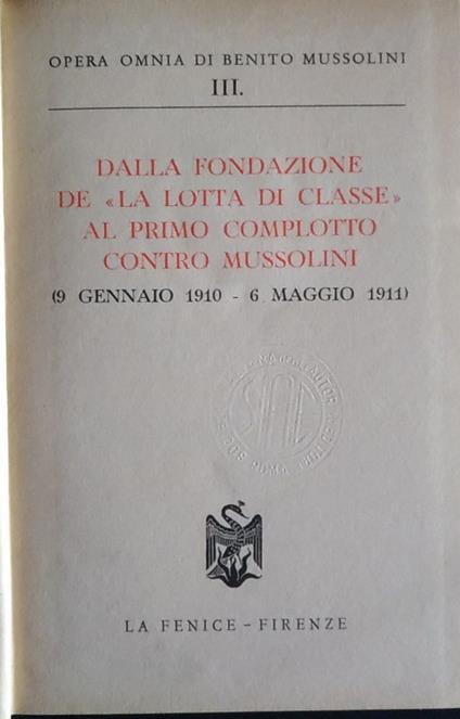 Dalla fondazione de "la lotta di classe" al primo complotto contro Mussolini. III (9 gennaio 1910 - 1911) - copertina