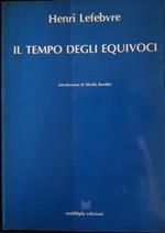 Il tempo degli equivoci