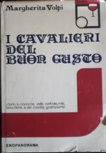 I cavalieri del buon gusto