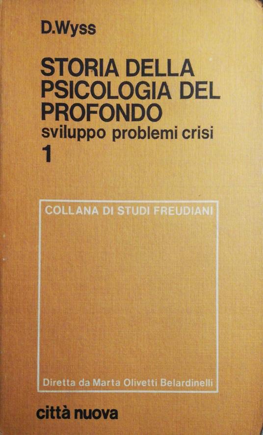Storia della psicologia del profondo - Dieter Wyss - copertina