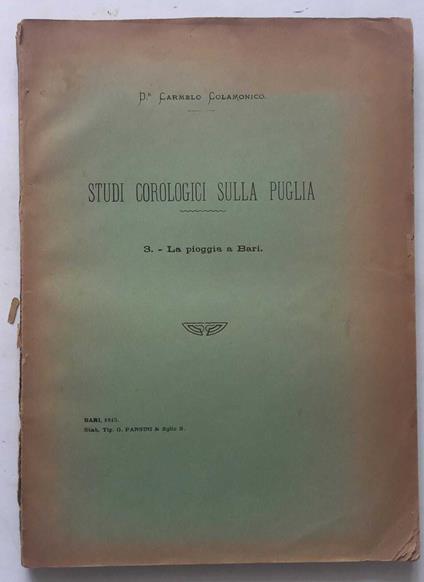Studi Corologici sulla Puglia. 3. La pioggia a Bari - Carmelo Colamonico - copertina