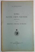 Sopra alcune carte nautiche esistenti nella biblioteca comunale di Bologna