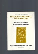 Leggere Come Magia A Due-Sei Anni