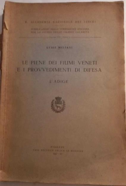 Le piene dei fiumi veneti e i provvedimenti di difesa - L'Adige - Luigi Miliani - copertina