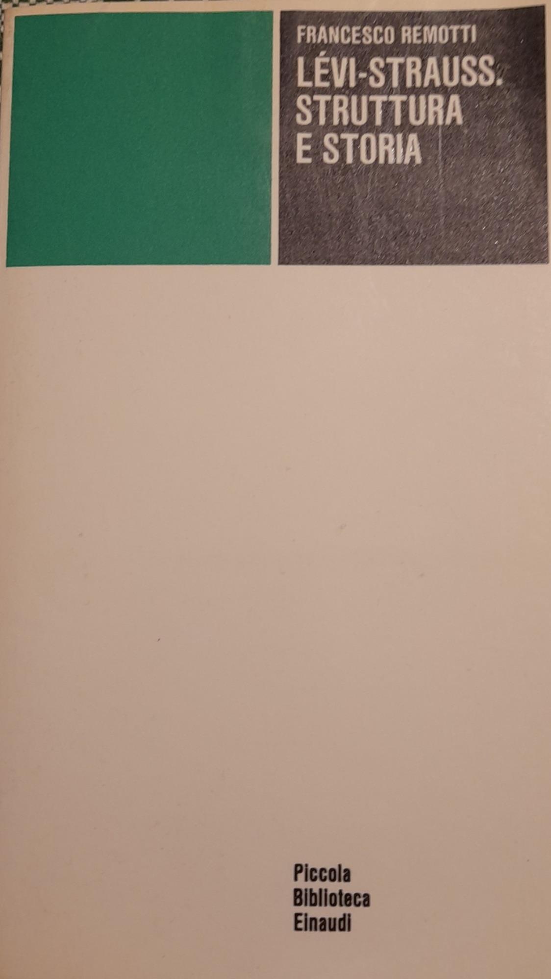 Levi-Strauss. Struttura e Storia