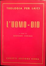 L' uomo - Dio