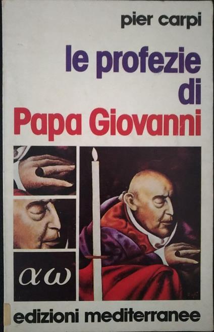 Le profezie di Papa Giovanni - Pier Carpi - copertina