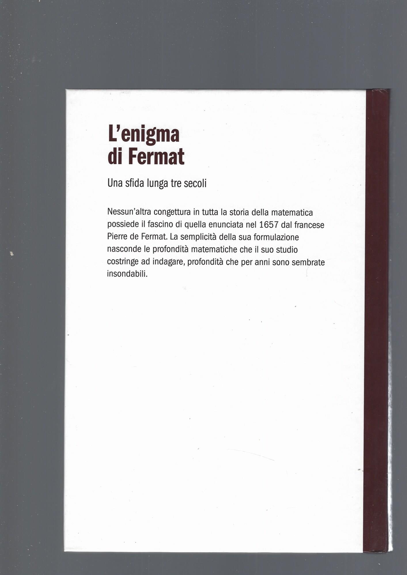 Enigma Di Fermat. Una Sfida Lunga Tre Secoli