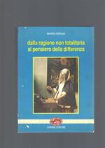 Dalla Ragione Non Totalitaria Al Pensiero Della Differenza