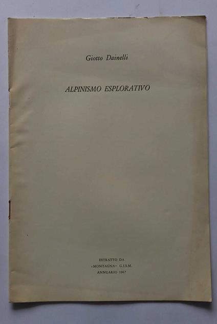 Alpinismo esplorativo - Giotto Dainelli - copertina
