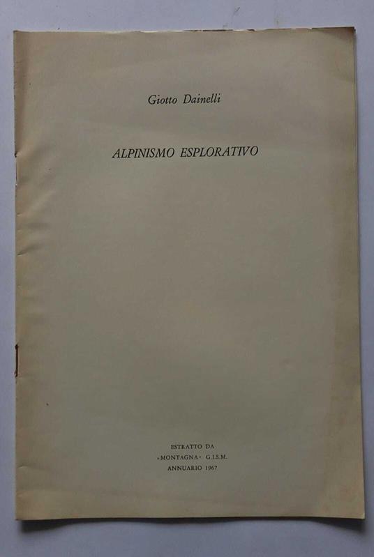 Alpinismo esplorativo - Giotto Dainelli - copertina
