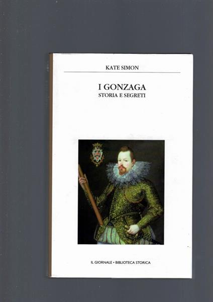 Gonzaga, Storia E Segreti - Kate Simon - copertina