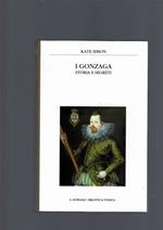 Gonzaga, Storia E Segreti