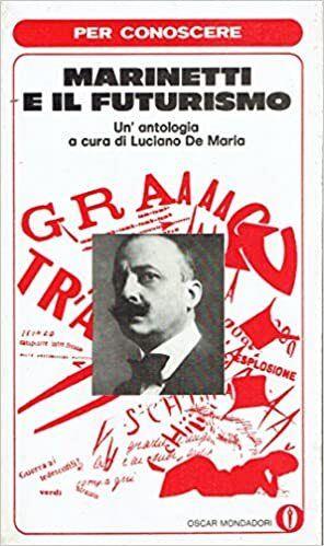 Per conoscere Marinetti e il futurismo - Luciano De Maria - copertina