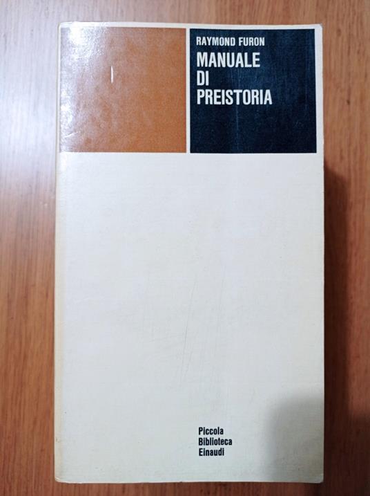 Manuale di preistoria - Raymond Furon - copertina