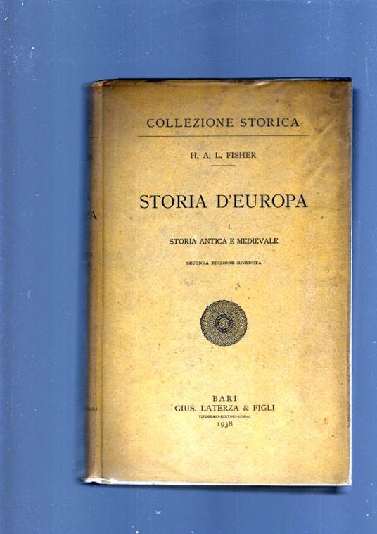 Storia D' Europa I, Ii, Iii - Herbert A. Fisher - copertina