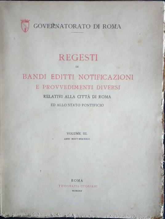 Regesti di bandi editti notificazioni e provvedimenti diversi. Vol. 3 - copertina