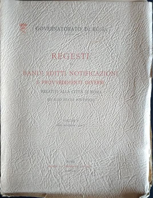 Regesti di bandi editti notificazioni e provvedimenti diversi. Vol. 5 - copertina