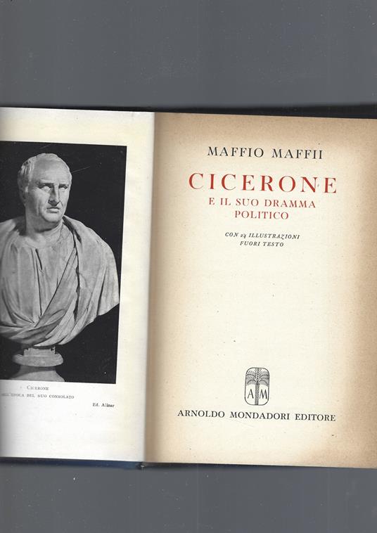 Cicerone E Il Suo Dramma Politico - Maffio Maffii - copertina
