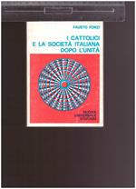 I Cattolici E La Societa' Italiana Dopo L'Unita'