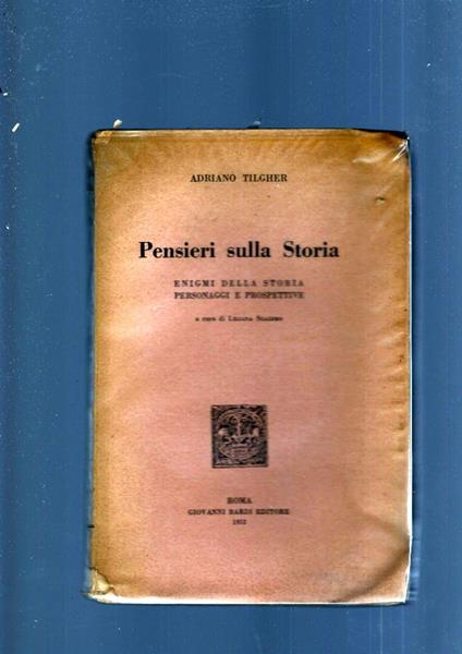 Pensieri Sulla Storia - Adriano Tilgher - copertina