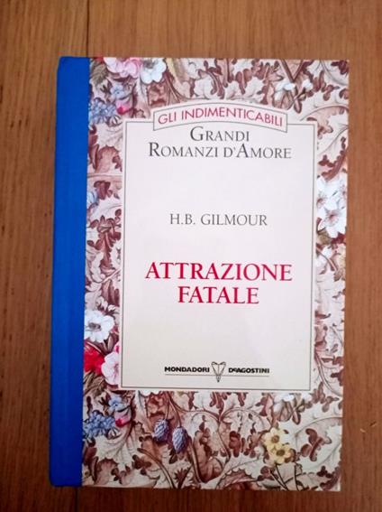 Attrazione fatale - H. B. Gilmour - copertina