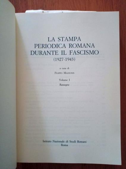 La stampa periodica romana durante il Fascismo ( 1927 - 1943) Vol. I e II - Filippo Mazzonis - copertina
