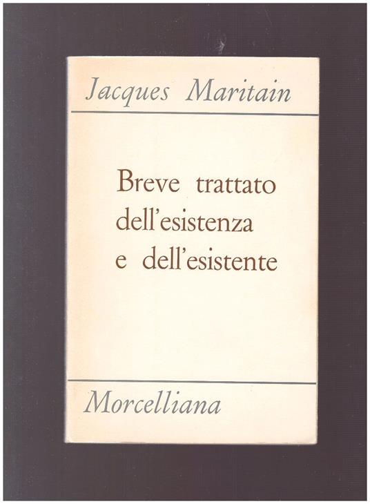 Breve Trattato Dell'Esistenza E Dell'Esistente - Jacques Maritain - copertina
