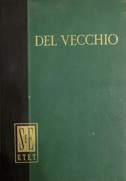 Vecchie e nuove teorie economiche - Gustavo Del Vecchio - copertina