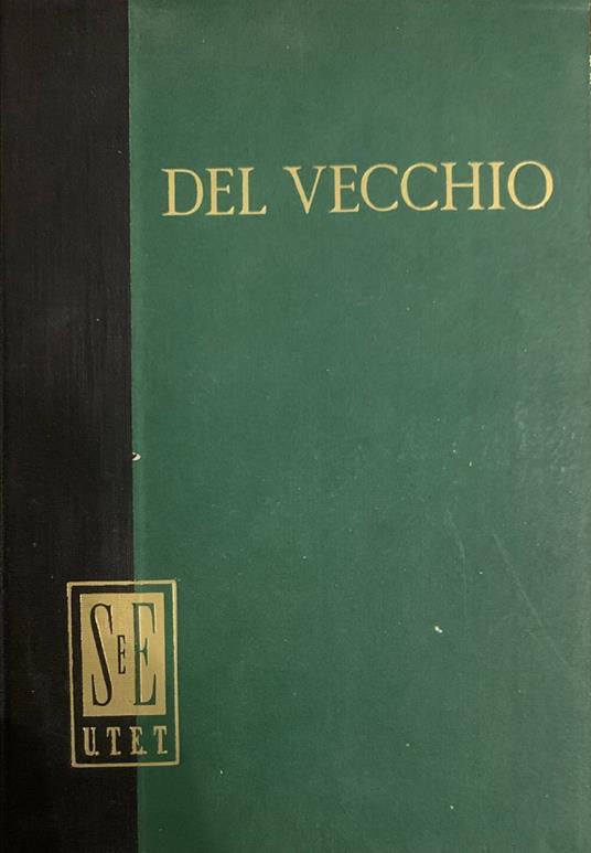 Vecchie e nuove teorie economiche - Gustavo Del Vecchio - copertina