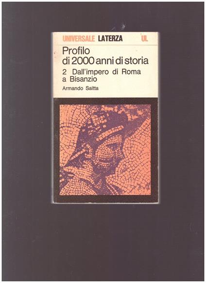 PROFILO DI 2000 ANNI DI STORIA Vol. II Dall'impero di Roma a Bisanzio - Armando Saitta - copertina